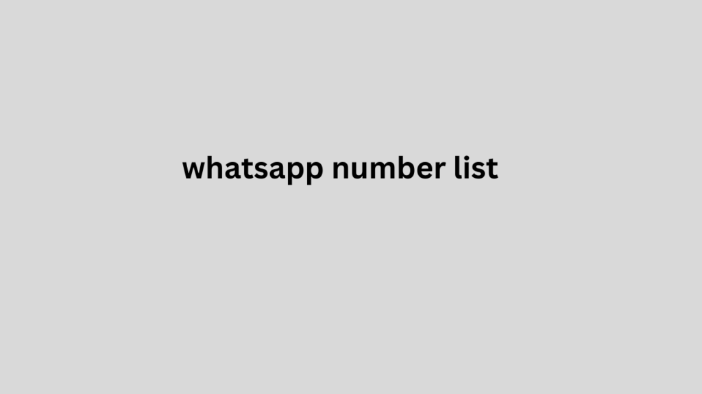  whatsapp number list