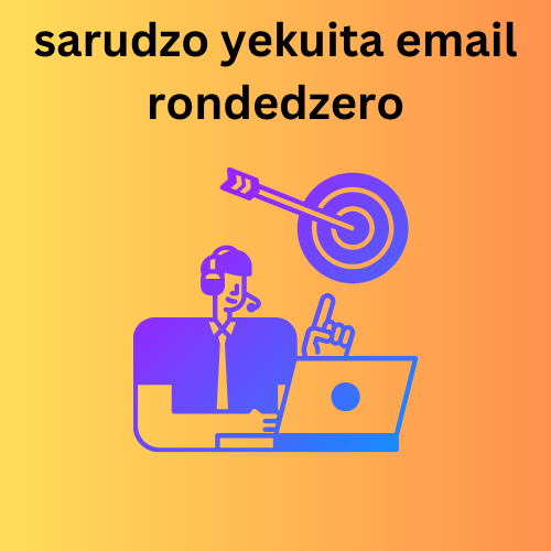 sarudzo yekuita email rondedzero