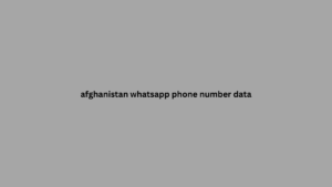 afghanistan whatsapp phone number data 