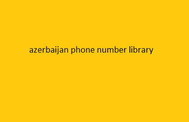 azerbaijan phone number library