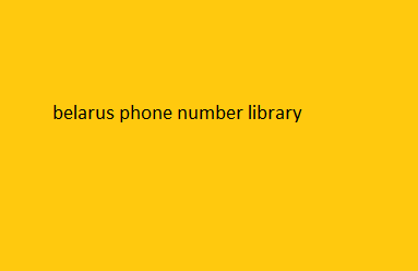 belarus phone number library