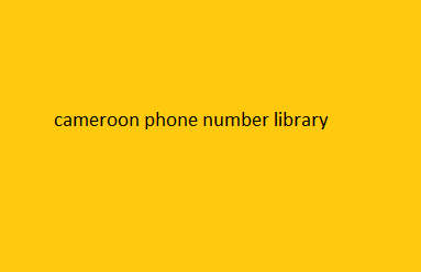 cameroon phone number library